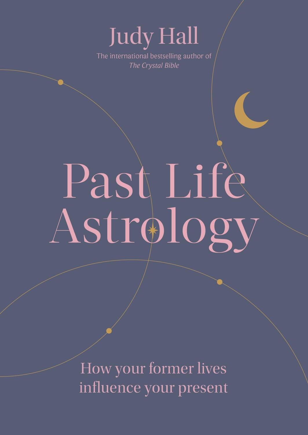 Cover: 9781841815596 | Past Life Astrology | How your former lives influence your present