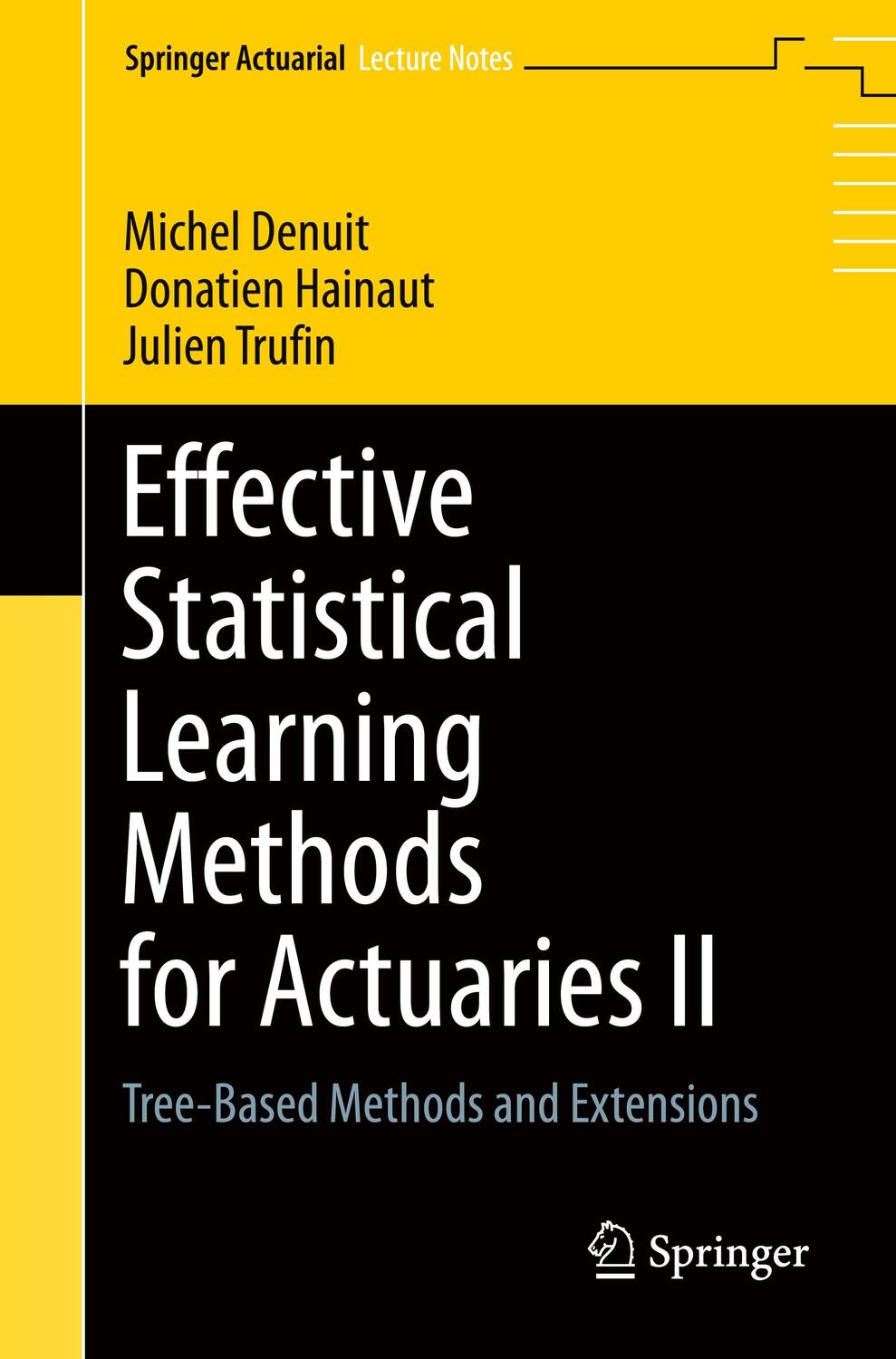 Cover: 9783030575557 | Effective Statistical Learning Methods for Actuaries II | Taschenbuch