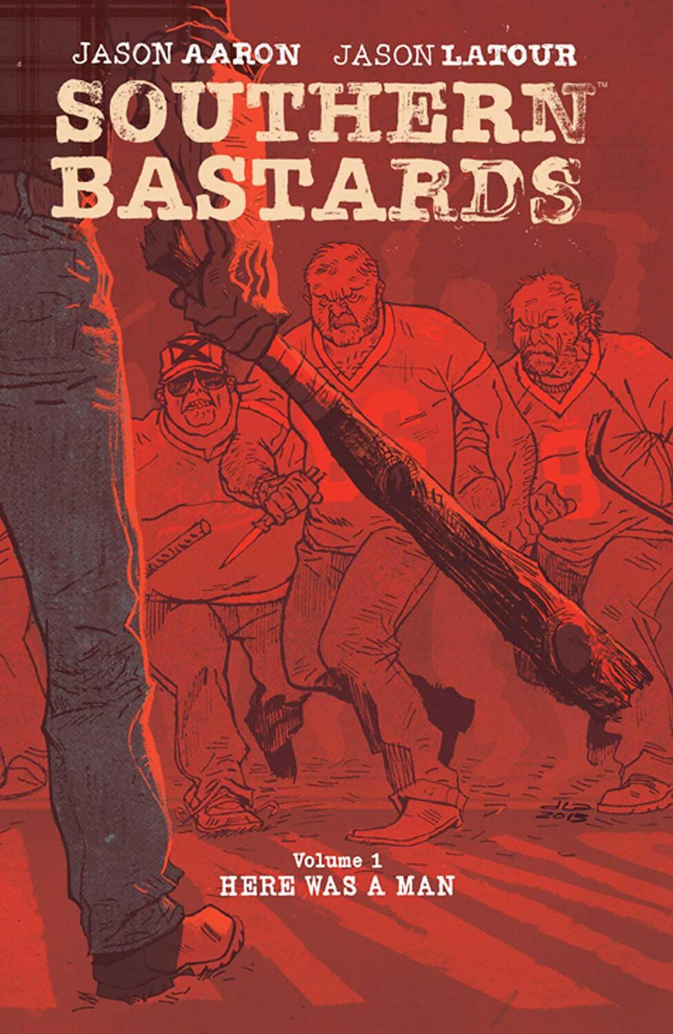 Cover: 9781632150165 | Southern Bastards Volume 1: Here Was a Man | Jason Aaron | Taschenbuch