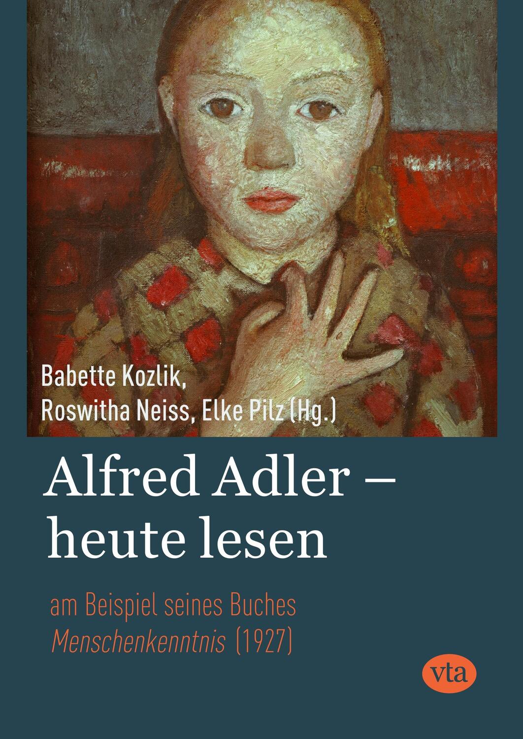 Cover: 9783946130000 | Alfred Adler - heute lesen | Babette Kozlik (u. a.) | Buch | 148 S.