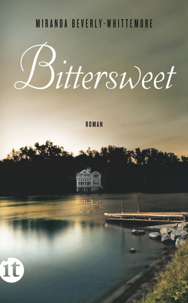 Cover: 9783458361473 | Bittersweet | Roman | Miranda Beverly-Whittemore | Taschenbuch | 2016