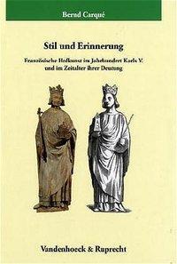 Cover: 9783525351901 | Stil und Erinnerung | Bernd Carqué | Buch | 648 S. | Deutsch | 2004