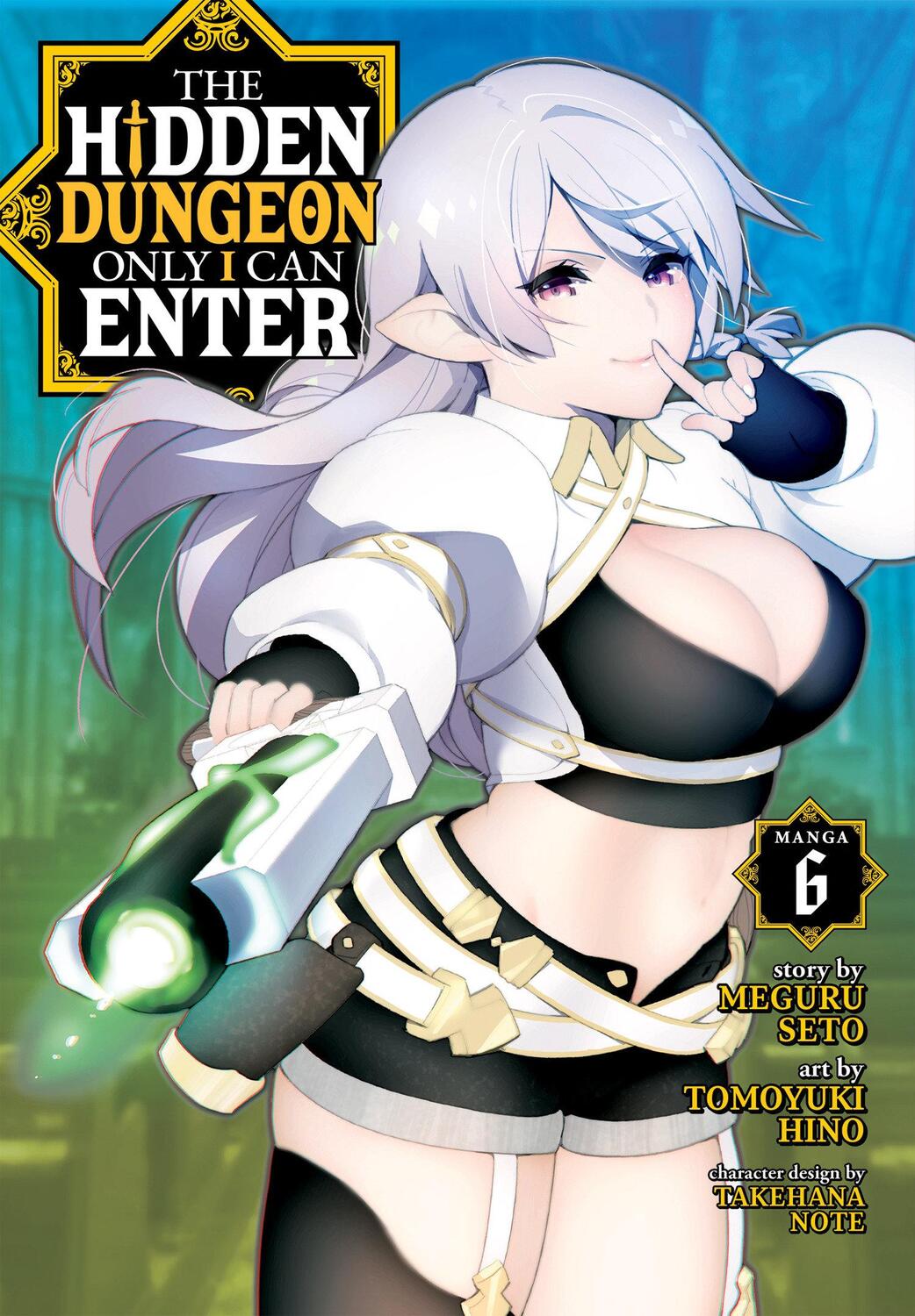 Cover: 9781638582489 | The Hidden Dungeon Only I Can Enter (Manga) Vol. 6 | Meguru Seto