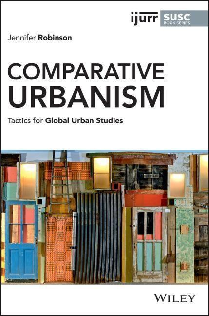 Cover: 9781119697558 | Comparative Urbanism | Tactics for Global Urban Studies | Robinson