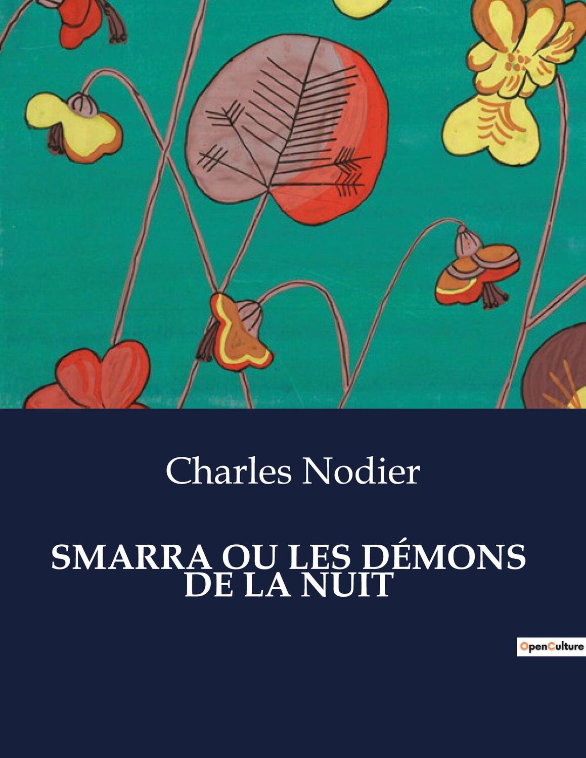 Cover: 9791041980208 | SMARRA OU LES DÉMONS DE LA NUIT | Charles Nodier | Taschenbuch | 2023