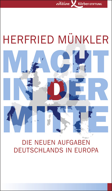 Cover: 9783896841650 | Macht in der Mitte | Die neuen Aufgaben Deutschlands in Europa | Buch