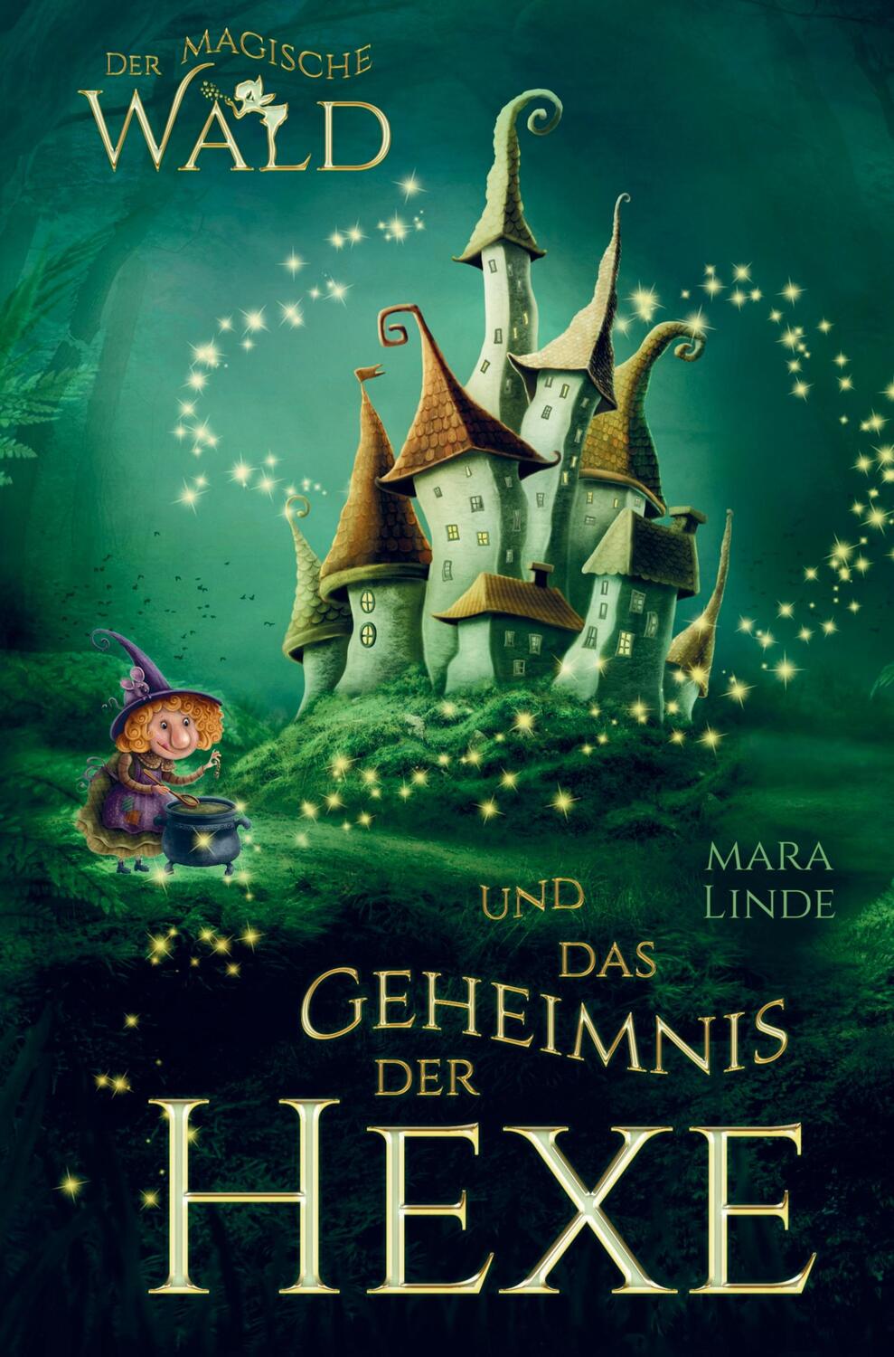 Cover: 9789403714509 | Der magische Wald und das Geheimnis der Hexe! Das besondere...
