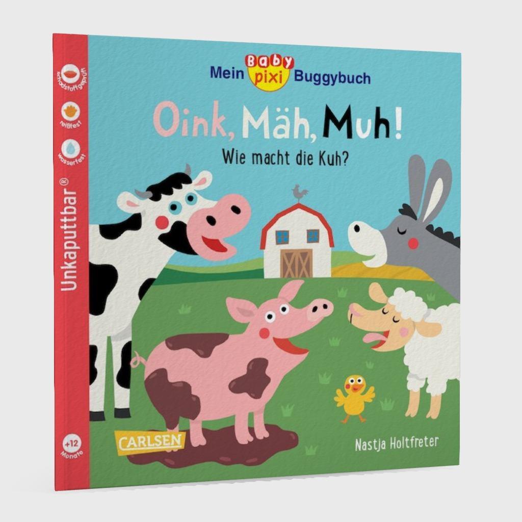 Bild: 9783551062604 | Baby Pixi (unkaputtbar) 140: Mein Baby-Pixi-Buggybuch: Oink, Mäh, Muh!