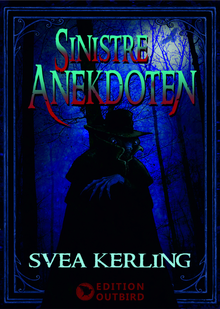 Cover: 9783948887186 | Sinistre Anekdoten | Svea Kerling | Taschenbuch | 108 S. | Deutsch