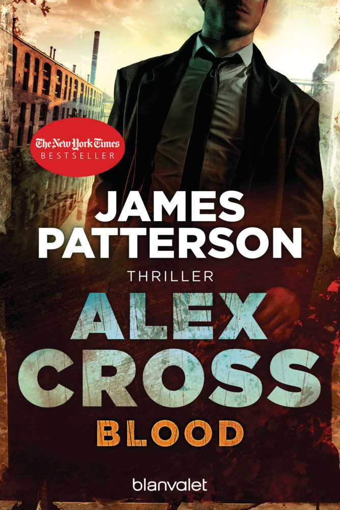 Cover: 9783442368556 | Blood - Alex Cross 12 - | Thriller. Deutsche Erstausgabe | Patterson