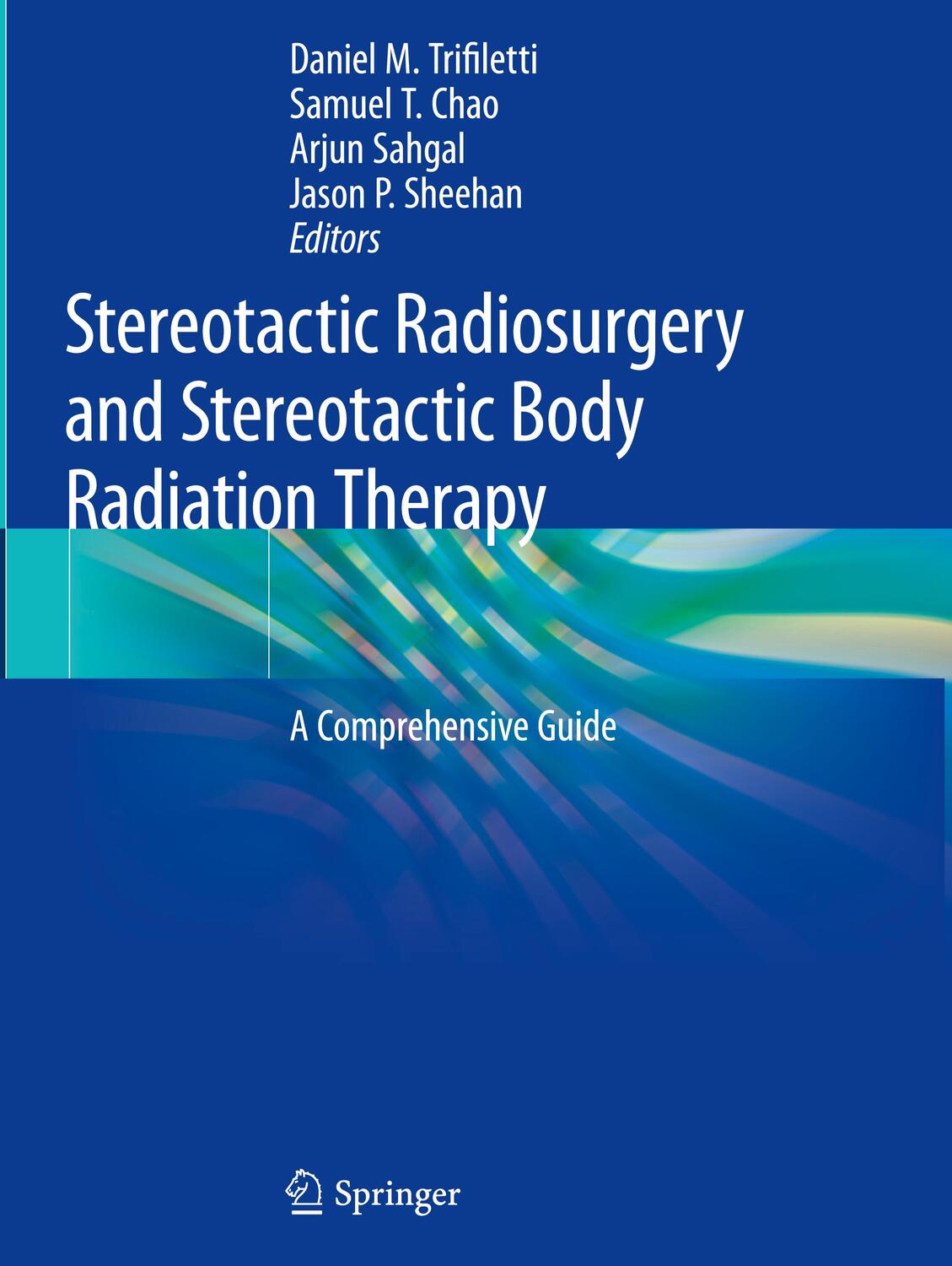 Cover: 9783030169237 | Stereotactic Radiosurgery and Stereotactic Body Radiation Therapy