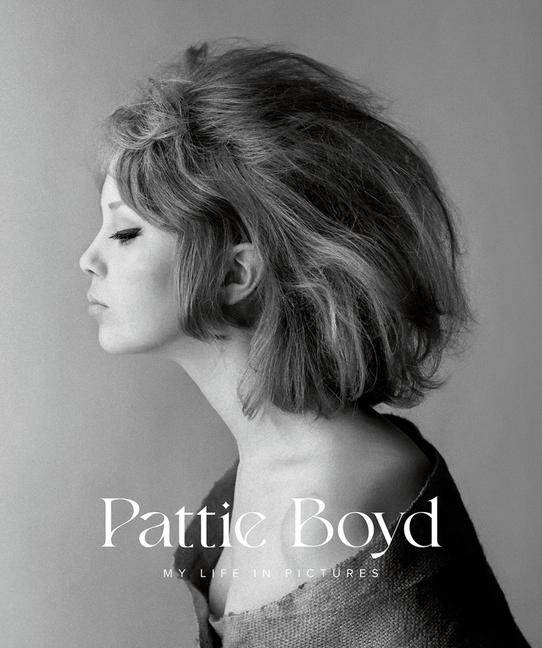 Cover: 9781909526907 | Pattie Boyd: My Life in Pictures | Pattie Boyd | Buch | Gebunden