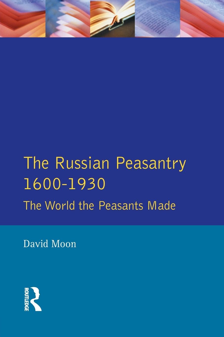 Cover: 9780582095076 | The Russian Peasantry 1600-1930 | The World the Peasants Made | Moon