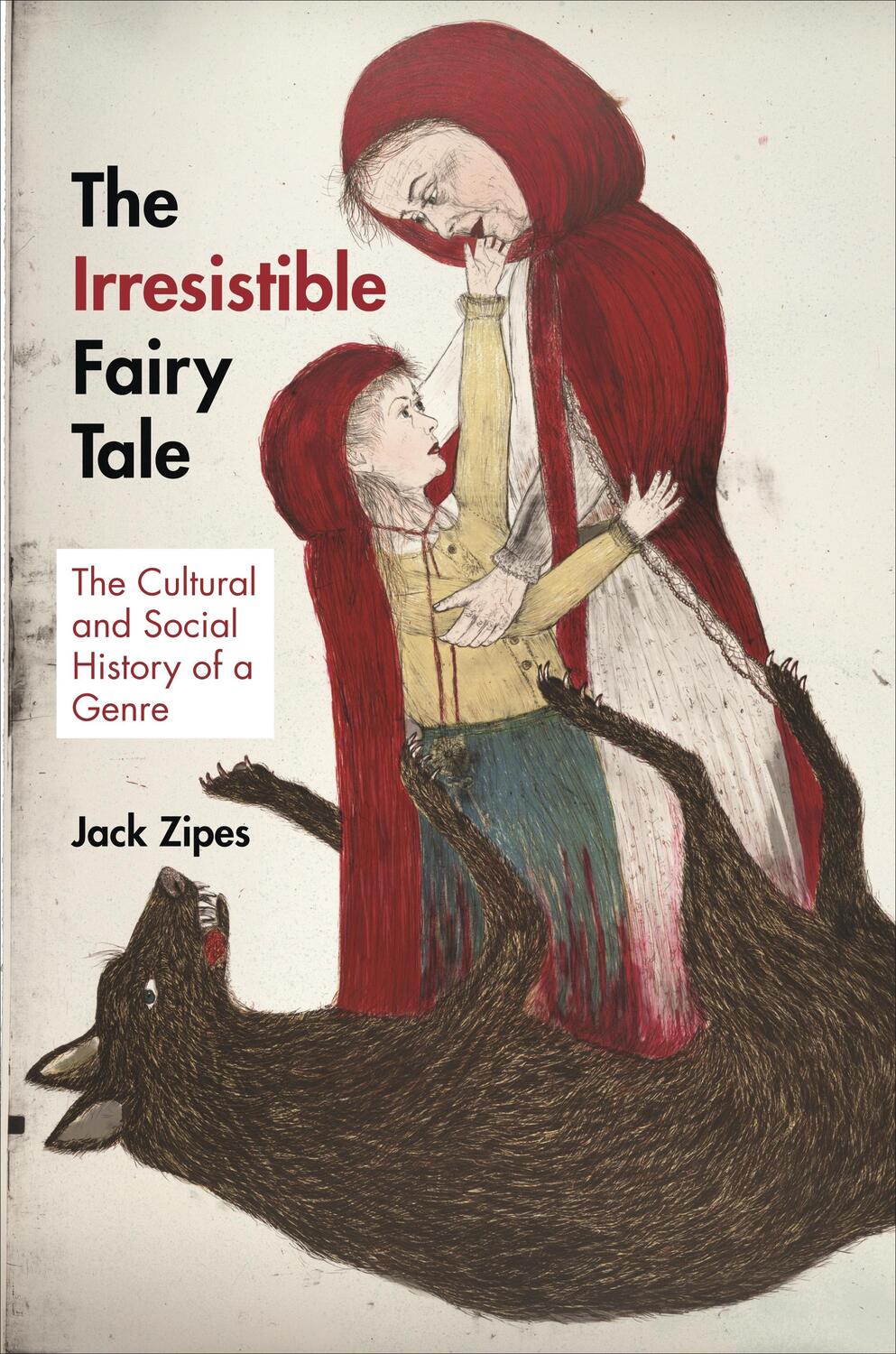 Cover: 9780691159553 | The Irresistible Fairy Tale | Jack Zipes | Taschenbuch | Englisch