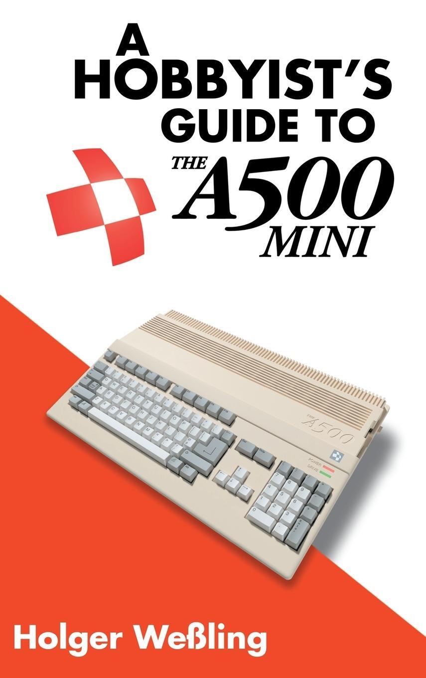 Cover: 9781789829839 | A Hobbyist's Guide to THEA500 Mini | Holger Weßling | Buch | Englisch