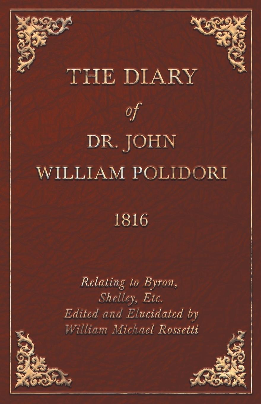 Cover: 9781409712558 | Diary, 1816, Relating to Byron, Shelley, Etc. Edited and Elucidated...