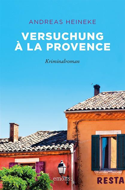 Cover: 9783740805142 | Versuchung à la Provence | Andreas Heineke | Taschenbuch | 288 S.
