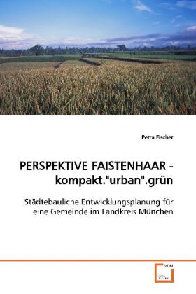 Cover: 9783836491150 | PERSPEKTIVE FAISTENHAAR -kompakt."urban".grün | Petra Fischer | Buch