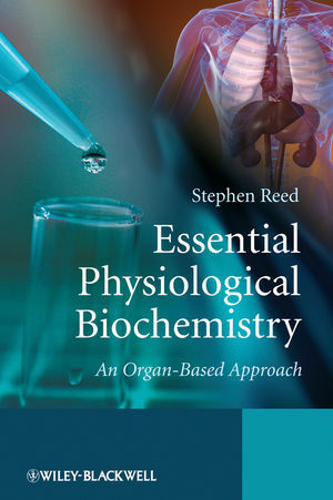 Cover: 9780470026366 | Essential Physiological Biochemistry | An Organ-Based Approach | Reed