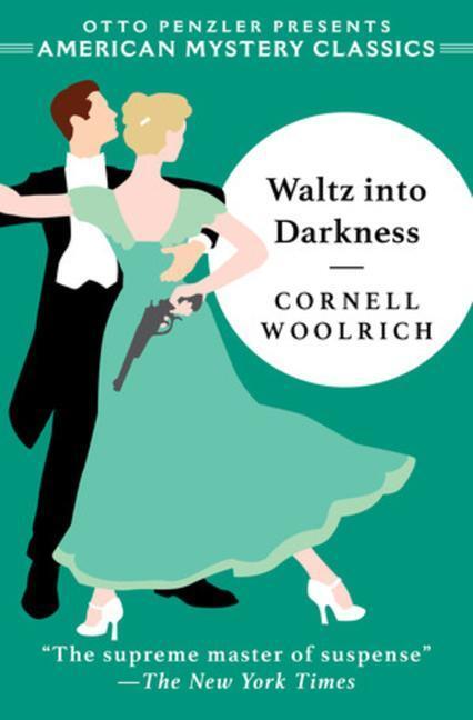 Cover: 9781613161524 | Waltz into Darkness | Cornell Woolrich | Taschenbuch | Englisch | 2020