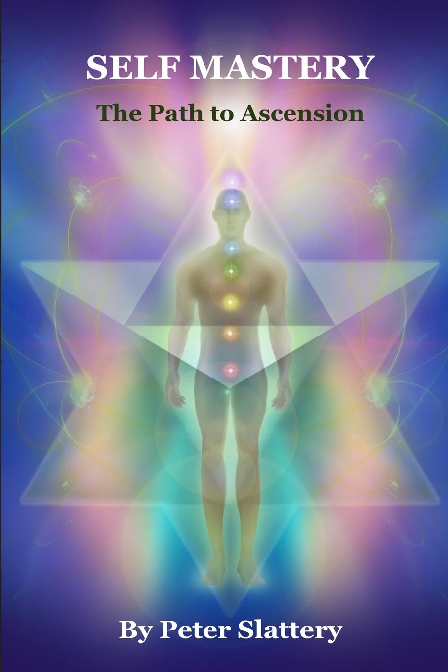 Cover: 9781447861386 | Self Mastery | The Path to Ascension | Peter Slattery | Taschenbuch