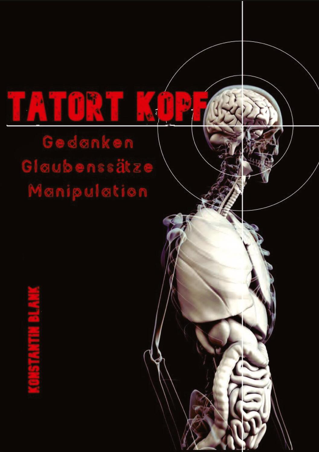 Cover: 9783347656307 | Tatort Kopf | Konstantin Hagen Blank | Taschenbuch | Paperback | 2022