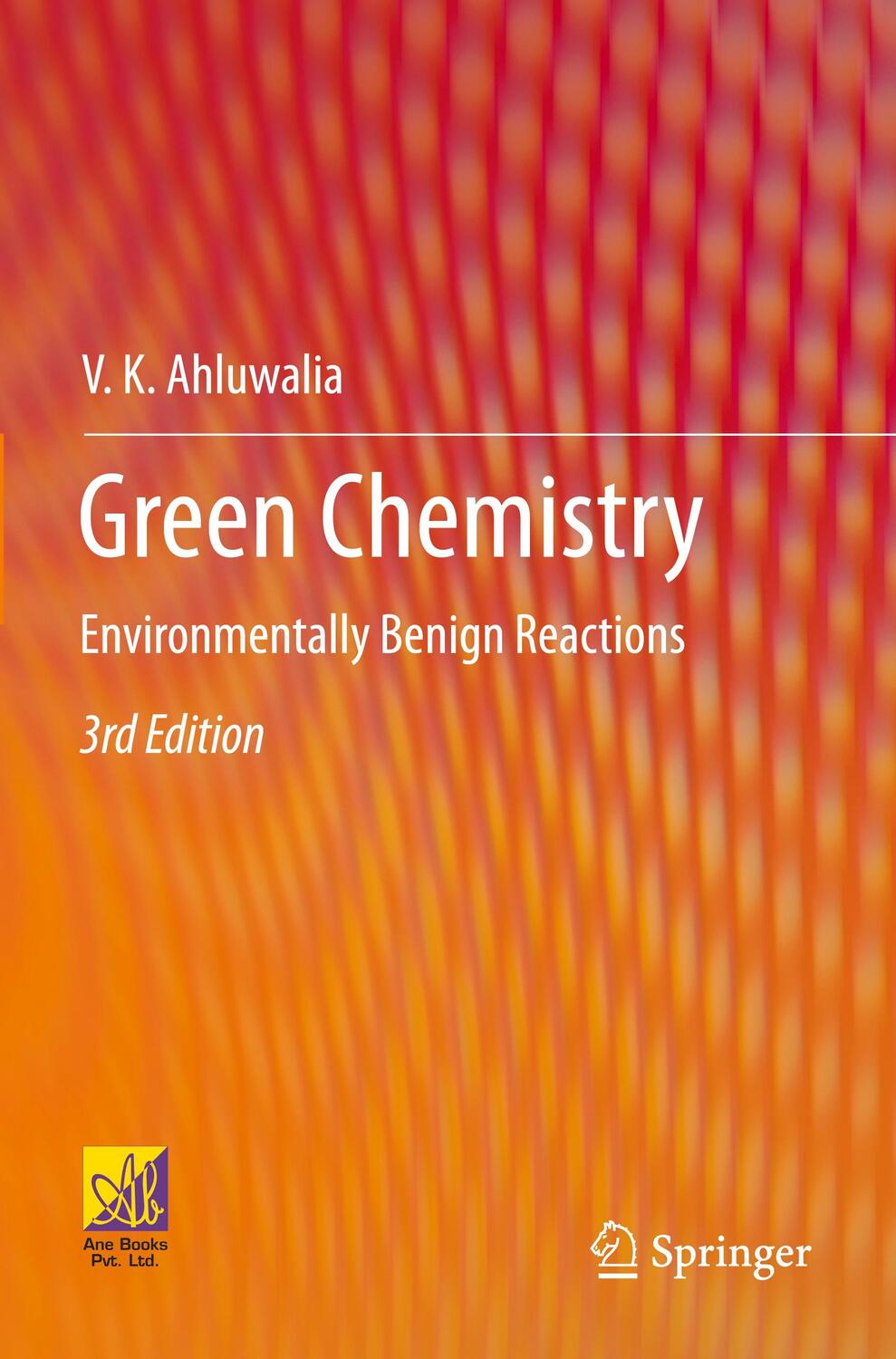 Cover: 9783030585150 | Green Chemistry | Environmentally Benign Reactions | V. K. Ahluwalia