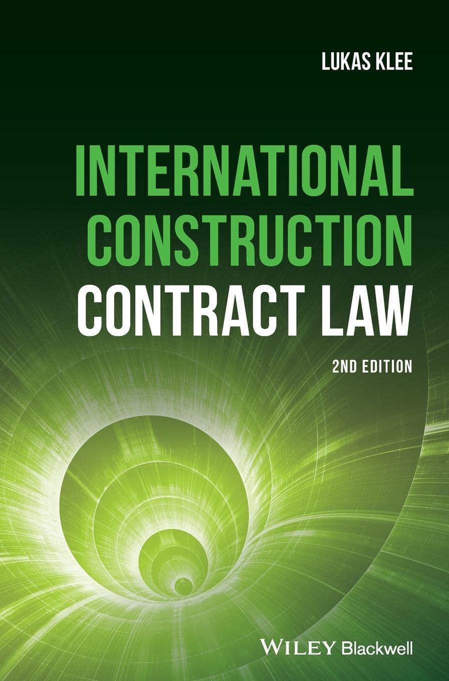 Cover: 9781119430384 | International Construction Law | Klee | Buch | 864 S. | Englisch