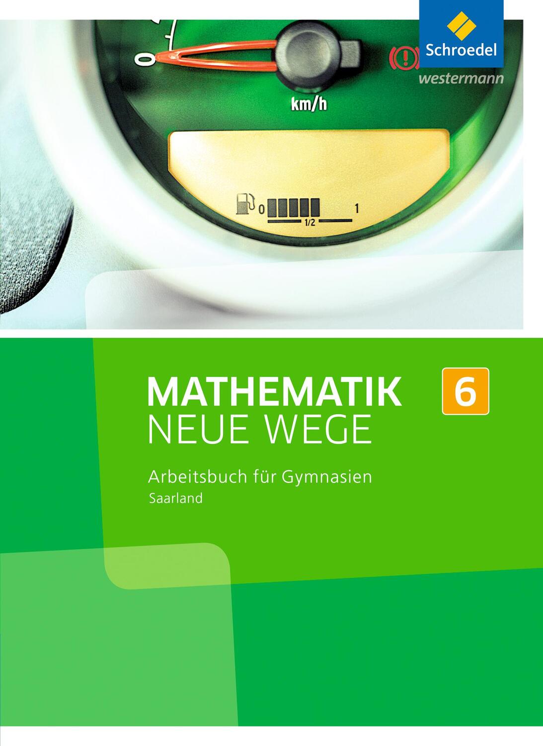Cover: 9783507887107 | Mathematik Neue Wege SI 6. Arbeitsbuch. Saarland | Buch | 296 S.