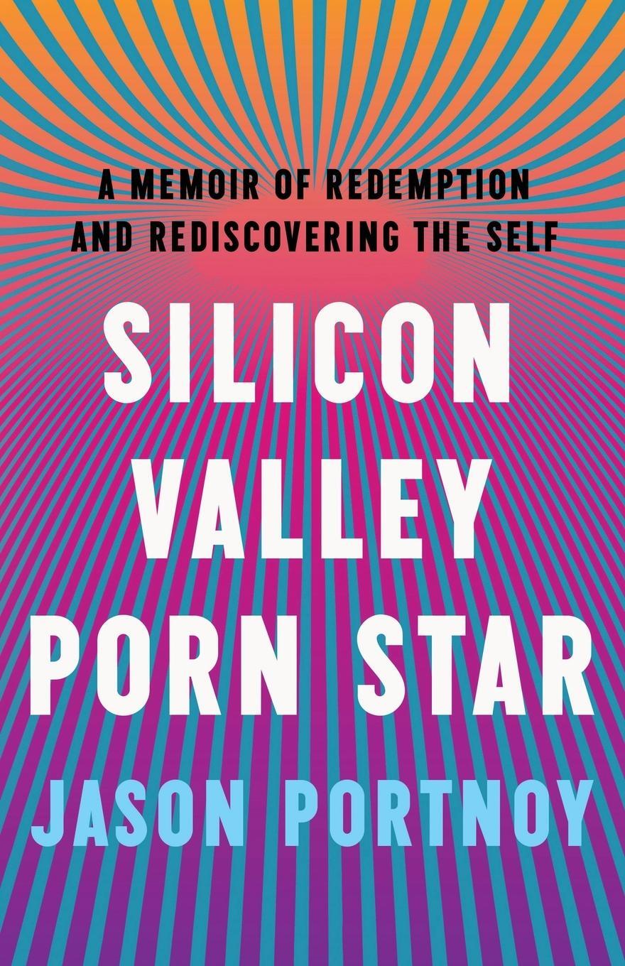 Cover: 9781544532141 | Silicon Valley Porn Star | Jason Portnoy | Taschenbuch | Paperback