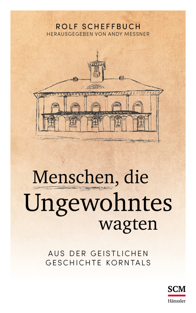 Cover: 9783775158848 | Menschen, die Ungewohntes wagten | Rolf Scheffbuch | Buch | 2018