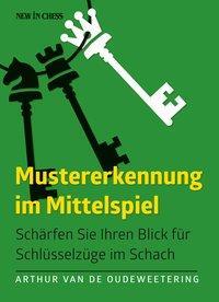 Cover: 9789056916152 | Mustererkennung im Mittelspiel | Arthur van de Oudeweetering | Buch