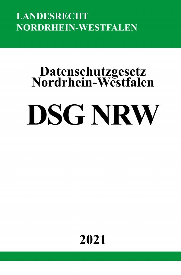 Cover: 9783754902837 | Datenschutzgesetz Nordrhein-Westfalen (DSG NRW) | Ronny Studier | Buch