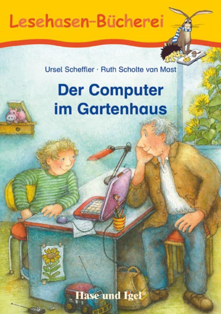 Cover: 9783867600279 | Der Computer im Gartenhaus | Schulausgabe | Ursel Scheffler | Buch