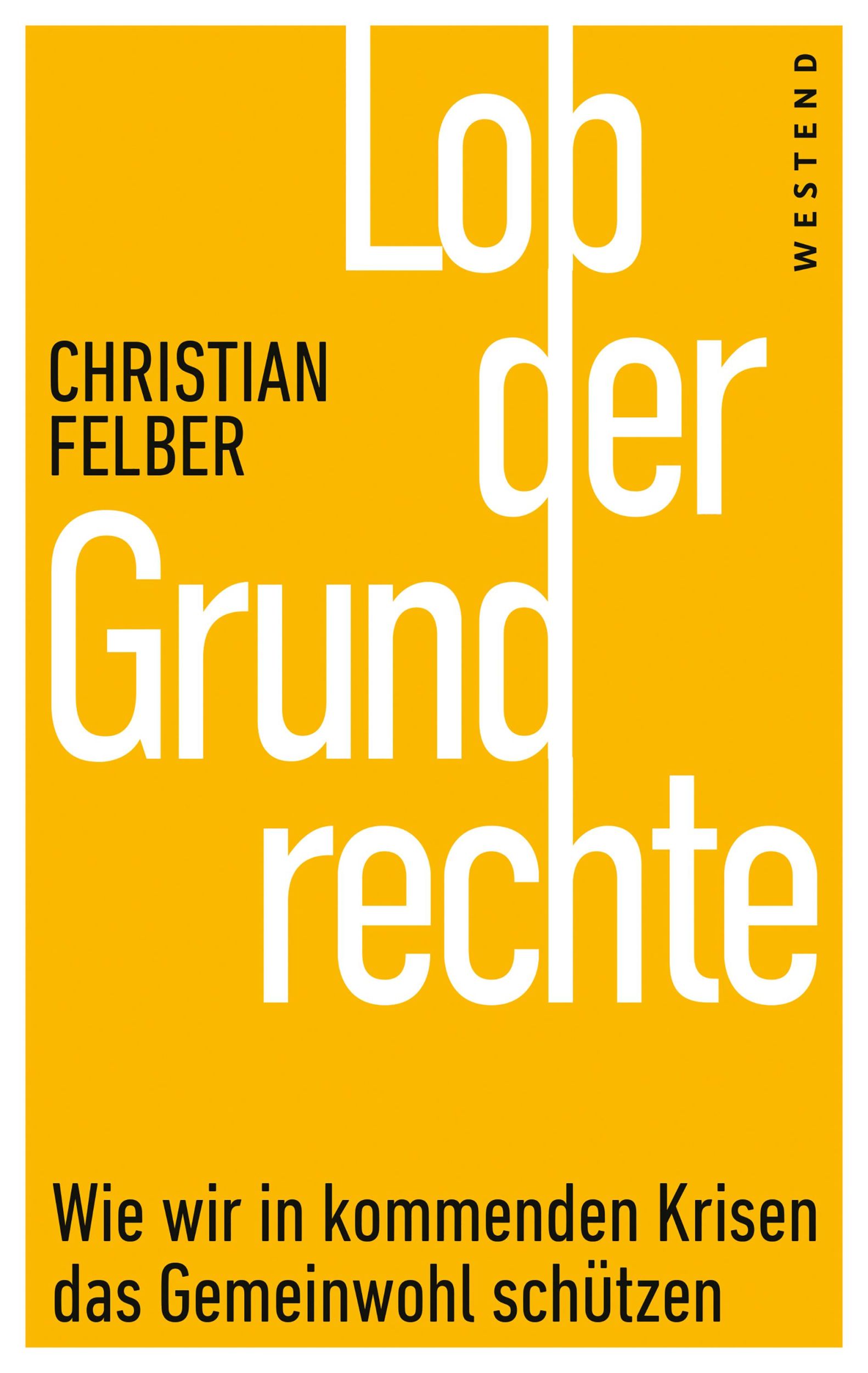 Cover: 9783864894909 | Lob der Grundrechte | Christian Felber | Taschenbuch | 224 S. | 2025