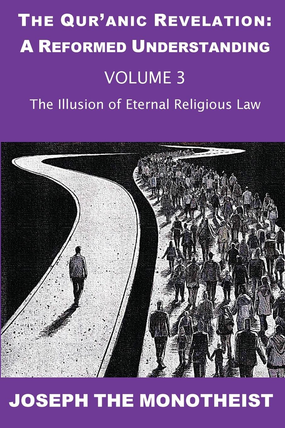 Cover: 9783907677070 | The Illusion of Eternal Religious Law | Joseph The Monotheist | Buch