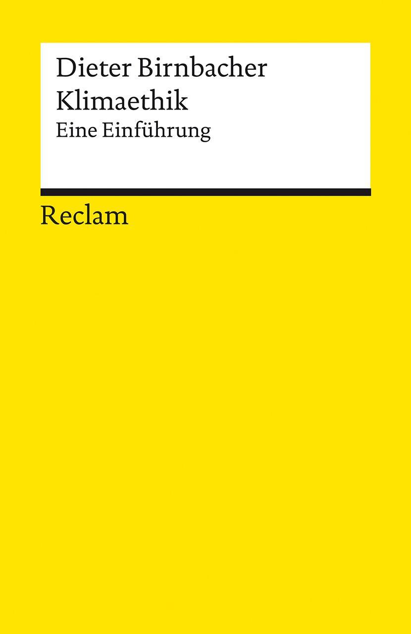 Cover: 9783150142677 | Klimaethik | Eine Einführung | Dieter Birnbacher | Taschenbuch | 2022