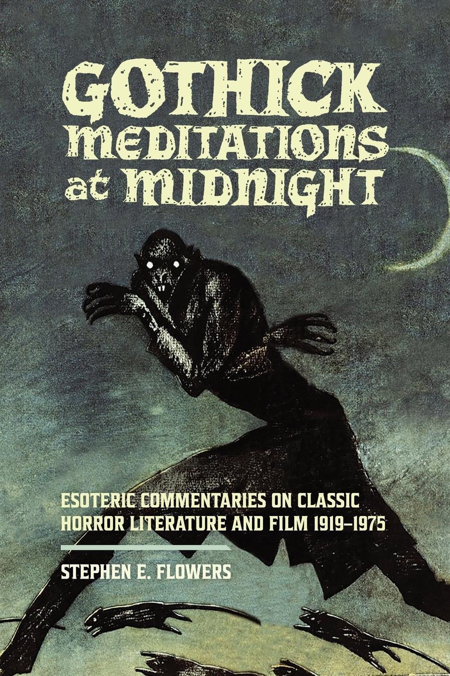 Cover: 9781885972859 | Gothick Meditations at Midnight | Stephen E. Flowers | Taschenbuch