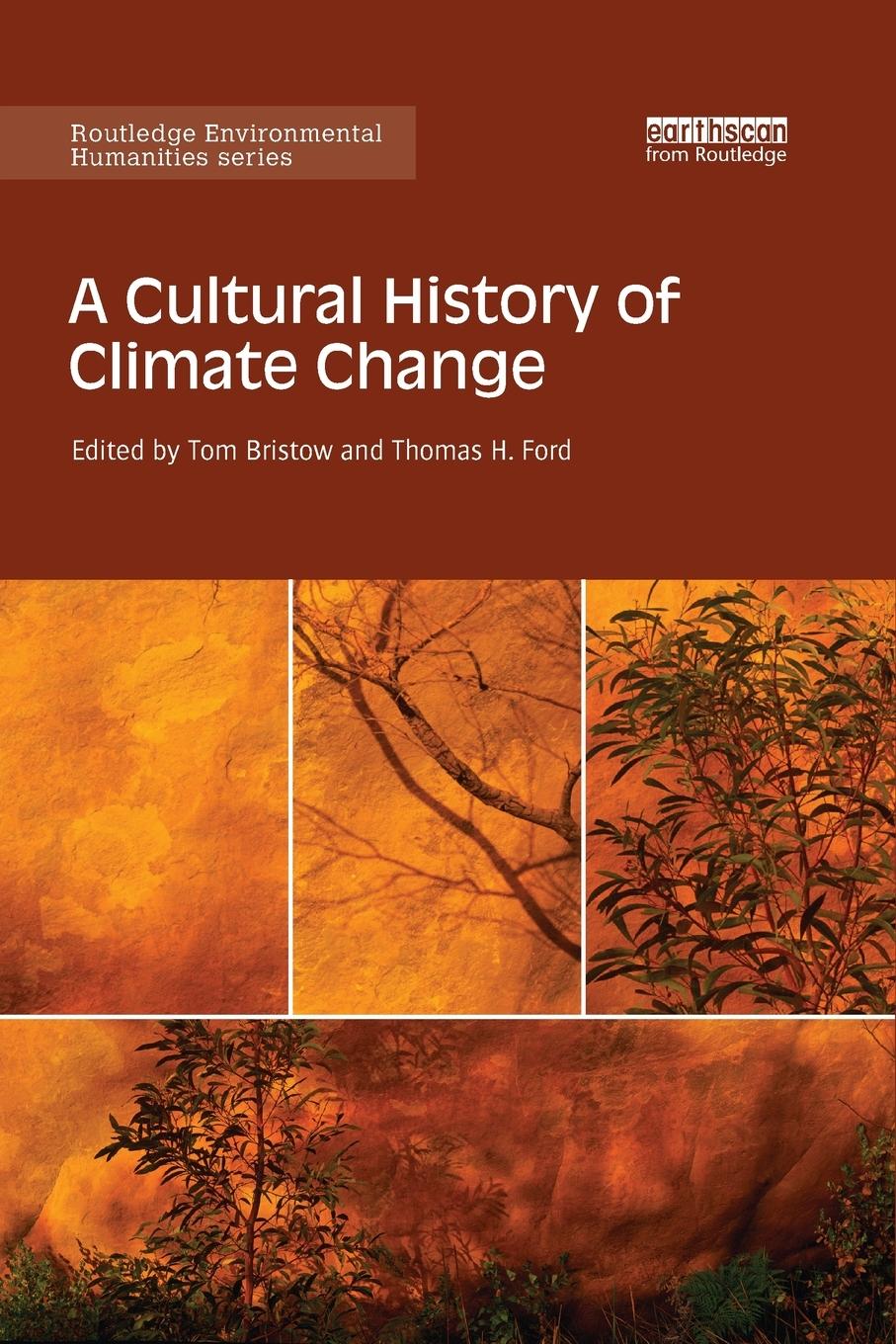 Cover: 9780815355892 | A Cultural History of Climate Change | Tom Bristow (u. a.) | Buch