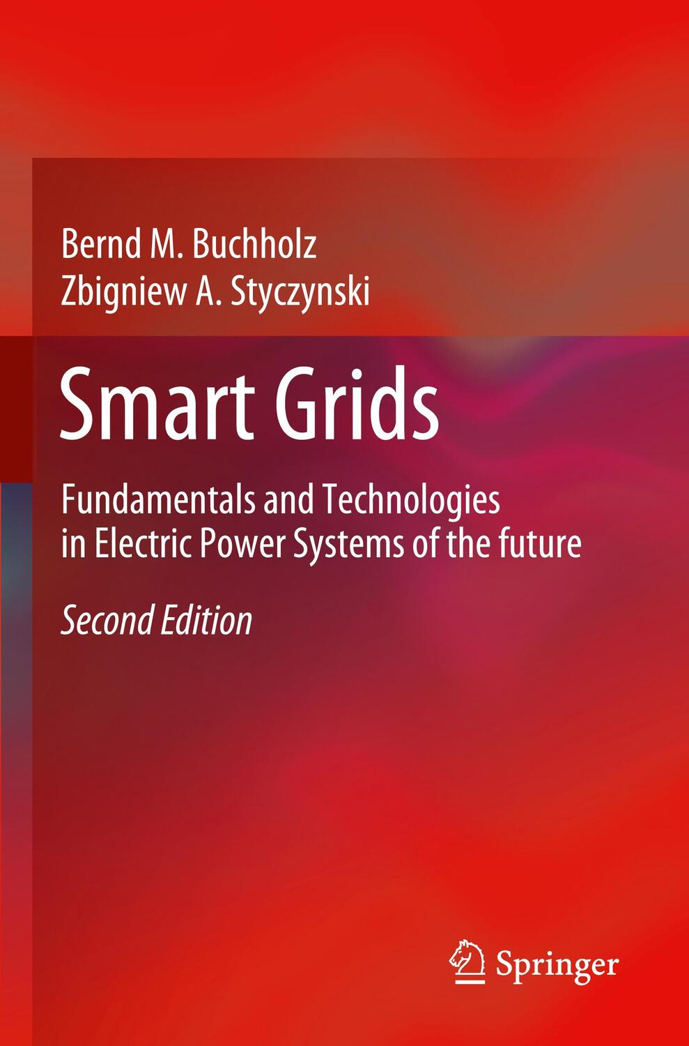 Cover: 9783662609323 | Smart Grids | Zbigniew A. Styczynski (u. a.) | Taschenbuch | Paperback