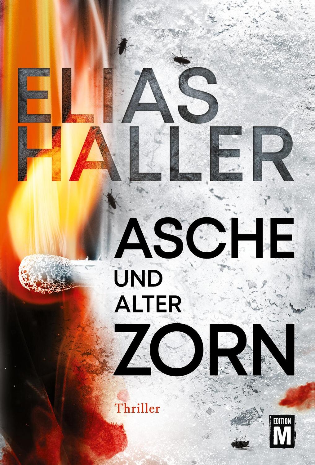Cover: 9782919801107 | Asche und alter Zorn | Elias Haller | Taschenbuch | Paperback | 400 S.