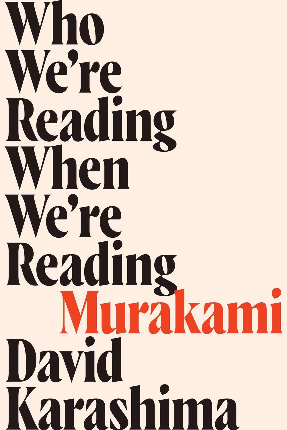 Cover: 9781593765897 | Who We're Reading When We're Reading Murakami | David Karashima | Buch