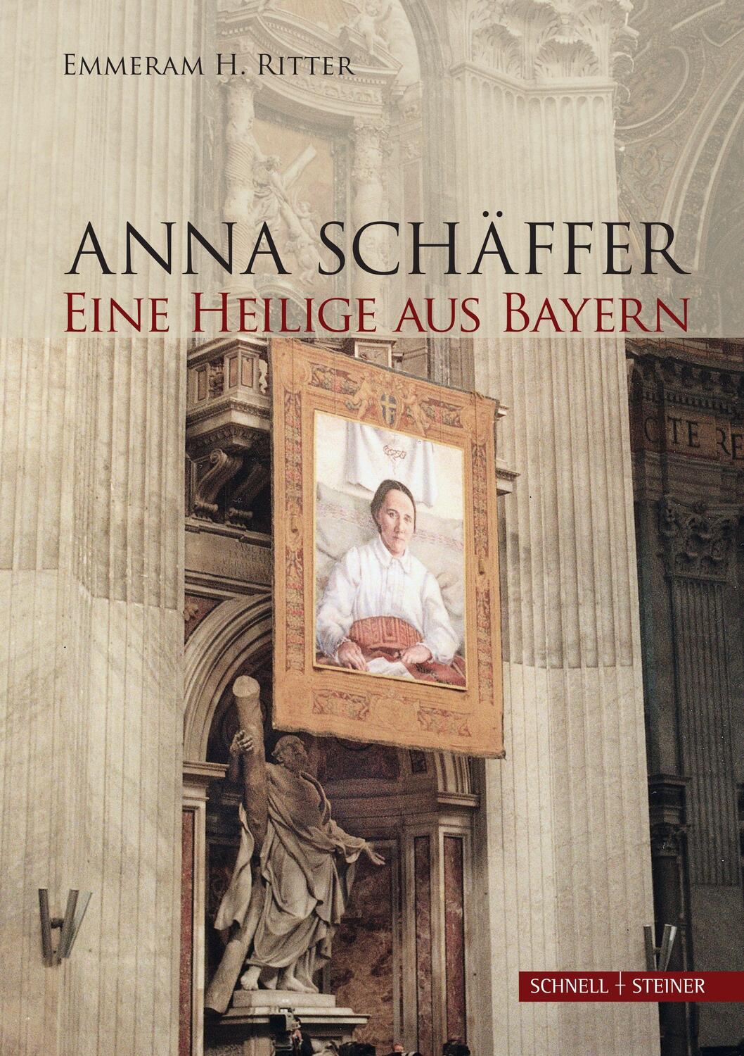 Cover: 9783795434960 | Anna Schäffer. Eine Heilige aus Bayern | Emmeram H. Ritter | Buch