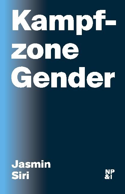 Cover: 9783964760036 | Kampfzone Gender | Über die Politisierung wissenschaftlicher Expertise