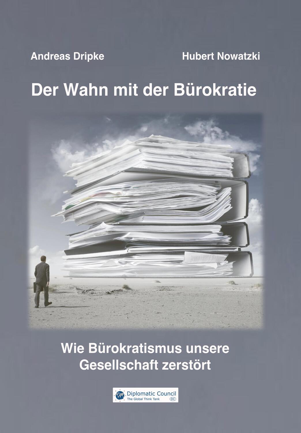 Cover: 9783947818891 | Der Wahn mit der Bürokratie | Andreas Dripke (u. a.) | Taschenbuch