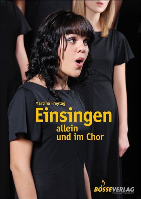 Cover: 9783764926489 | Einsingen allein und im Chor | Mit 40 Gesangsübungen | Martina Freytag