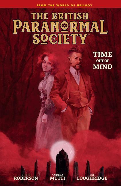 Cover: 9781506732602 | British Paranormal Society: Time Out Of Mind | Mike Mignola (u. a.)