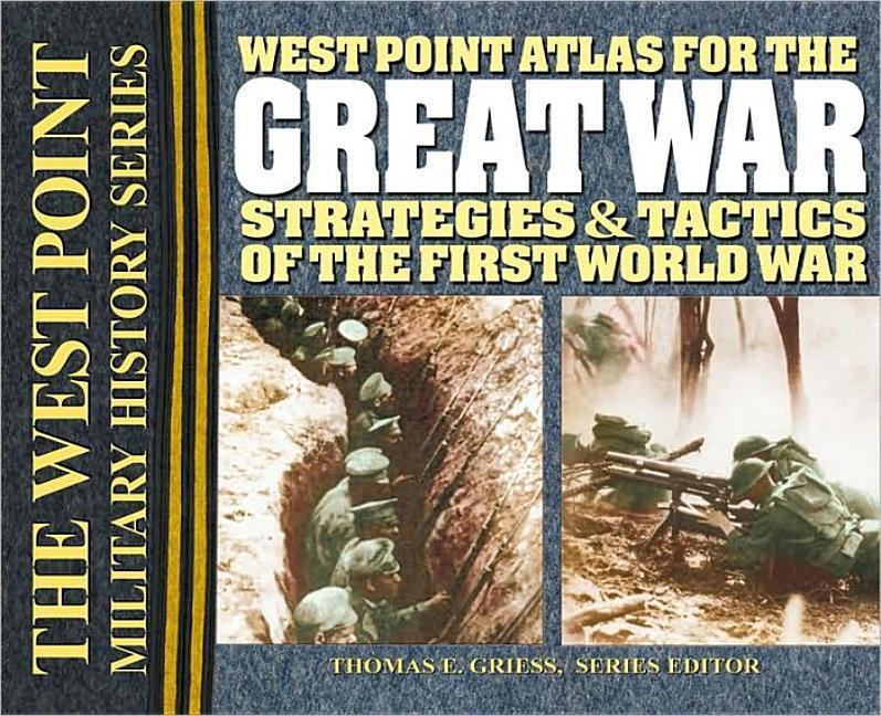 Cover: 9780757001598 | West Point Atlas for the Great War: Strategies & Tactics of the...