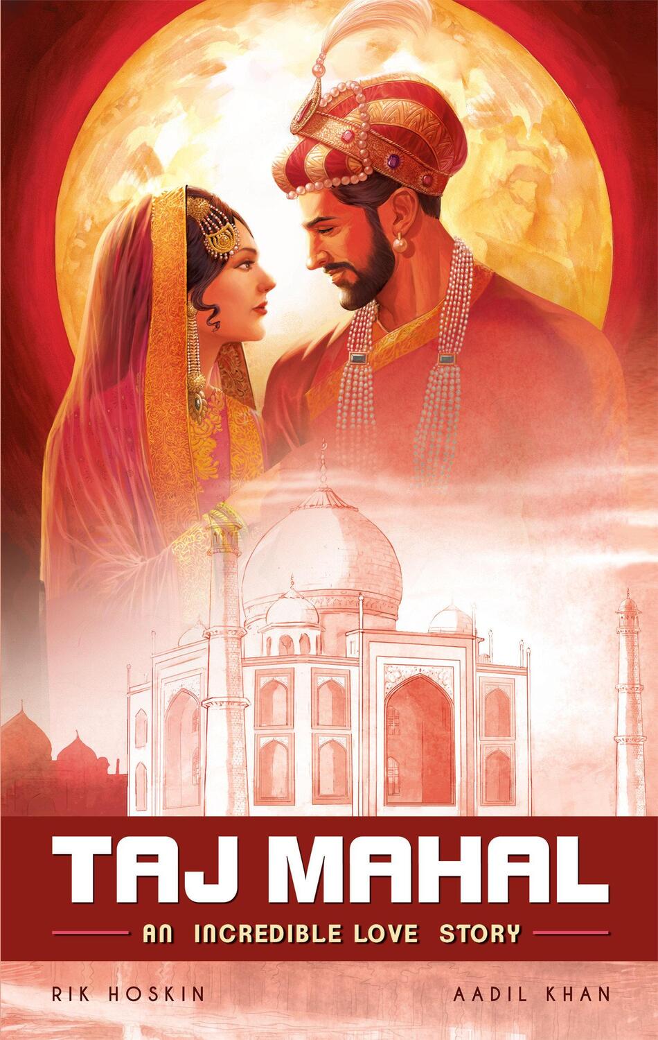 Cover: 9789381182598 | The Taj Mahal: An Incredible Love Story | Rik Hoskin | Taschenbuch