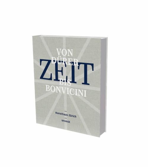 Cover: 9783864424236 | ZEIT - Von Dürer bis Bonvicini | Kat. Kunsthaus Zürich | Buch | 2023